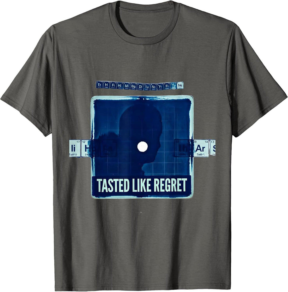 Tasted Like Regret Funny Periodic Table Chemistry Teacher T-Shirt - Asphalt Grey