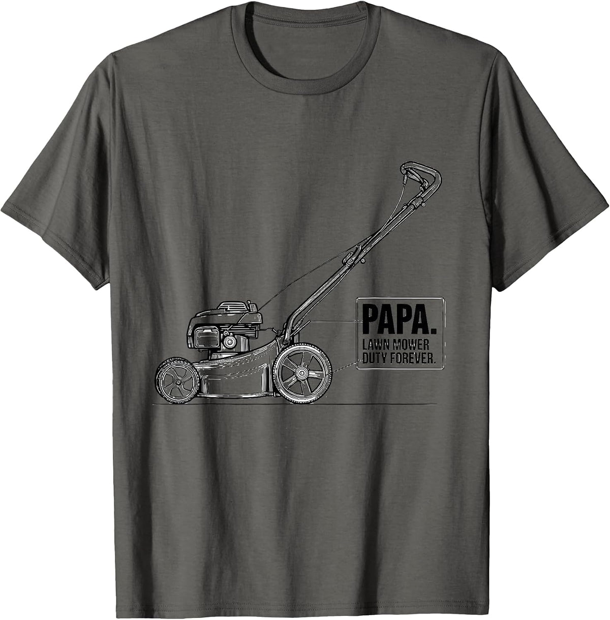 Papa Lawn Mower Duty Forever Funny Dad Gift T-Shirt - Asphalt Grey