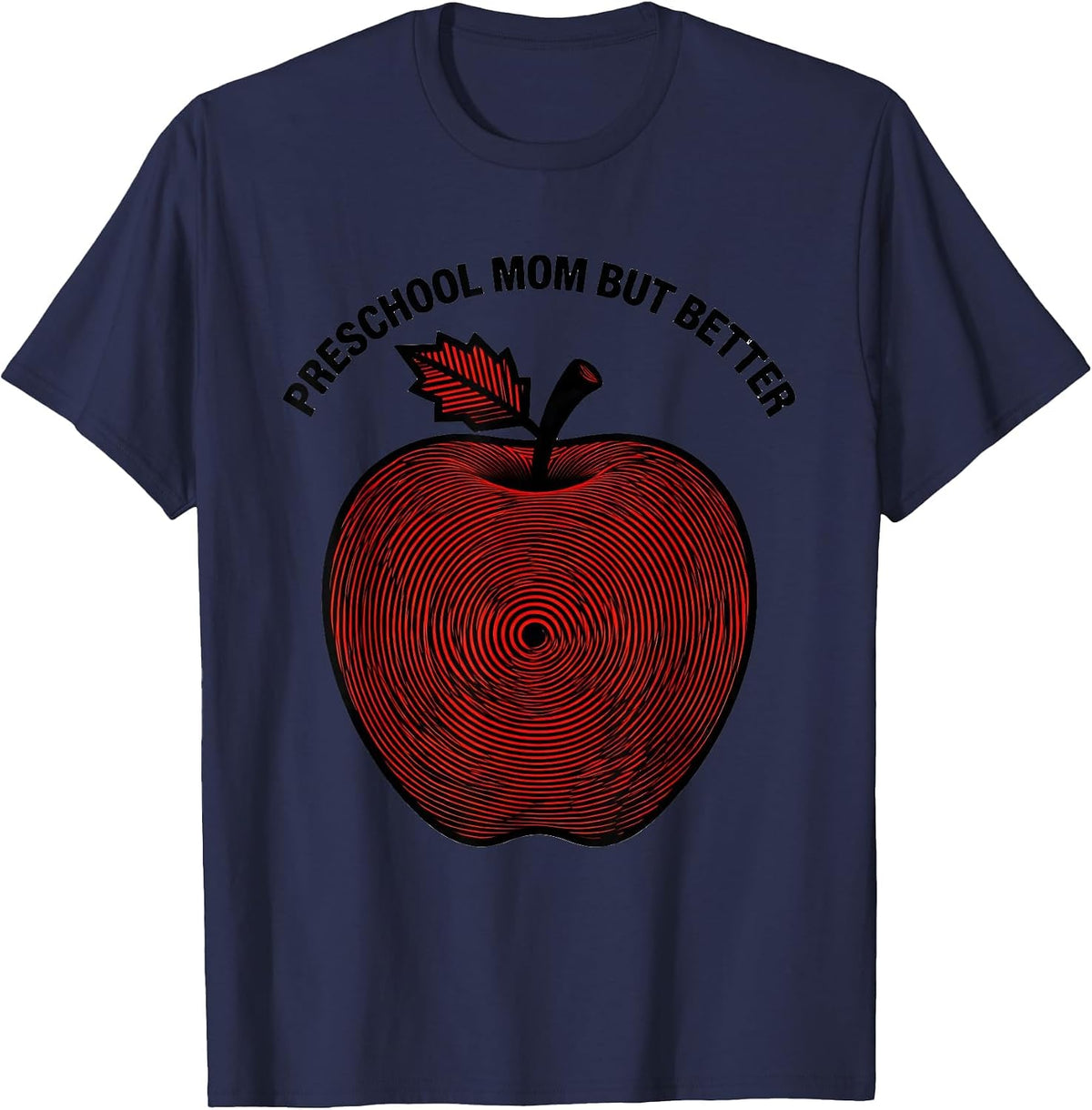 Preschool Mom But Better Teacher Design T-Shirt - Navy Blue