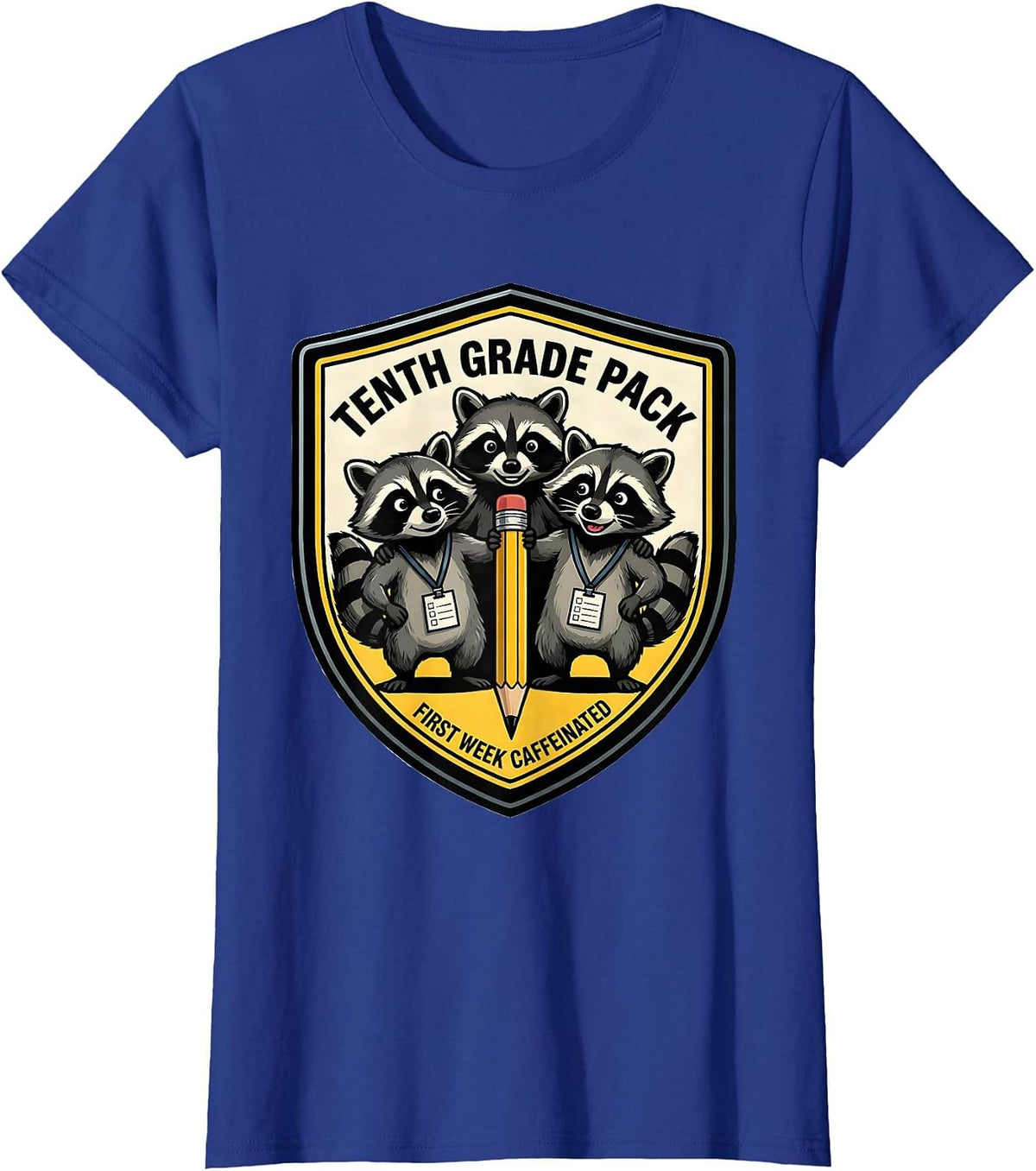 Women's Tenth Grade Pack — First Week Caffeinated Teacher T-Shirt - Royal Blue