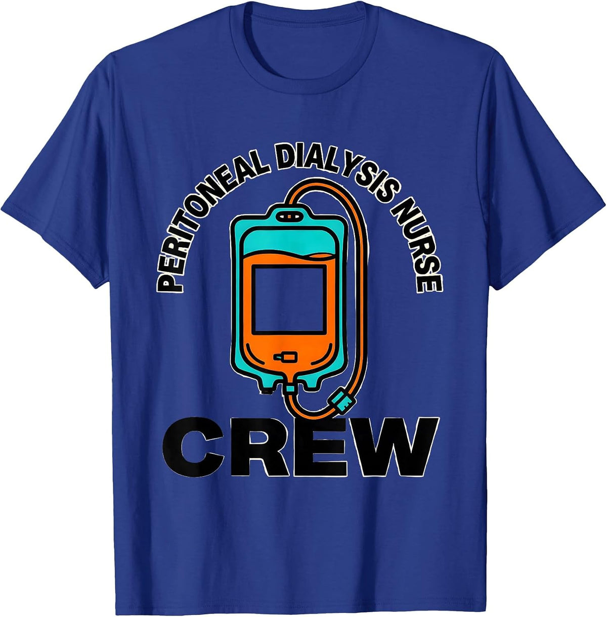 Men's Peritoneal Dialysis Nurse Crew Nephrology Healthcare Staff T-Shirt - Royal Blue