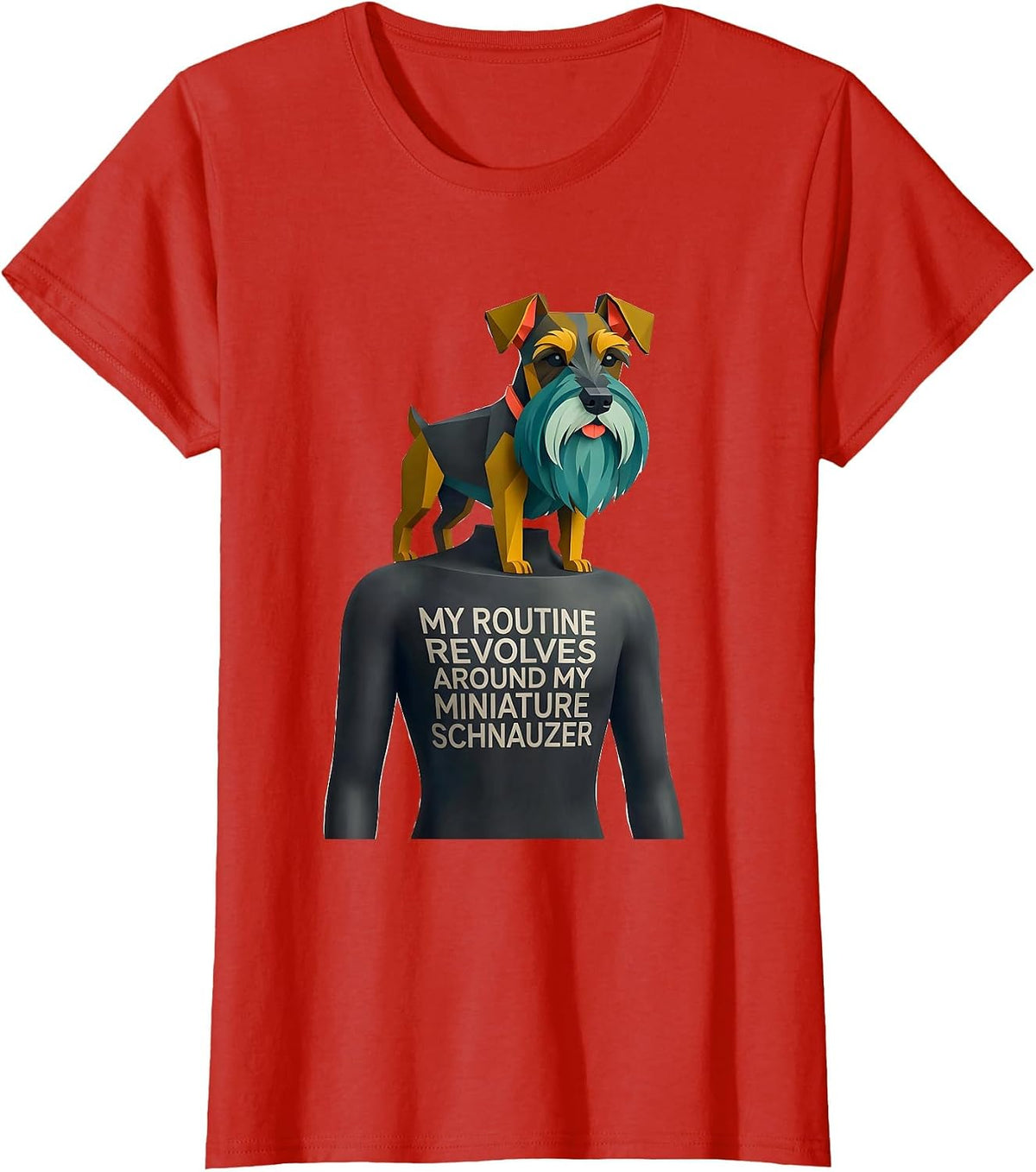 My Routine Revolves Around My Miniature Schnauzer Dog Lover T-Shirt - Red