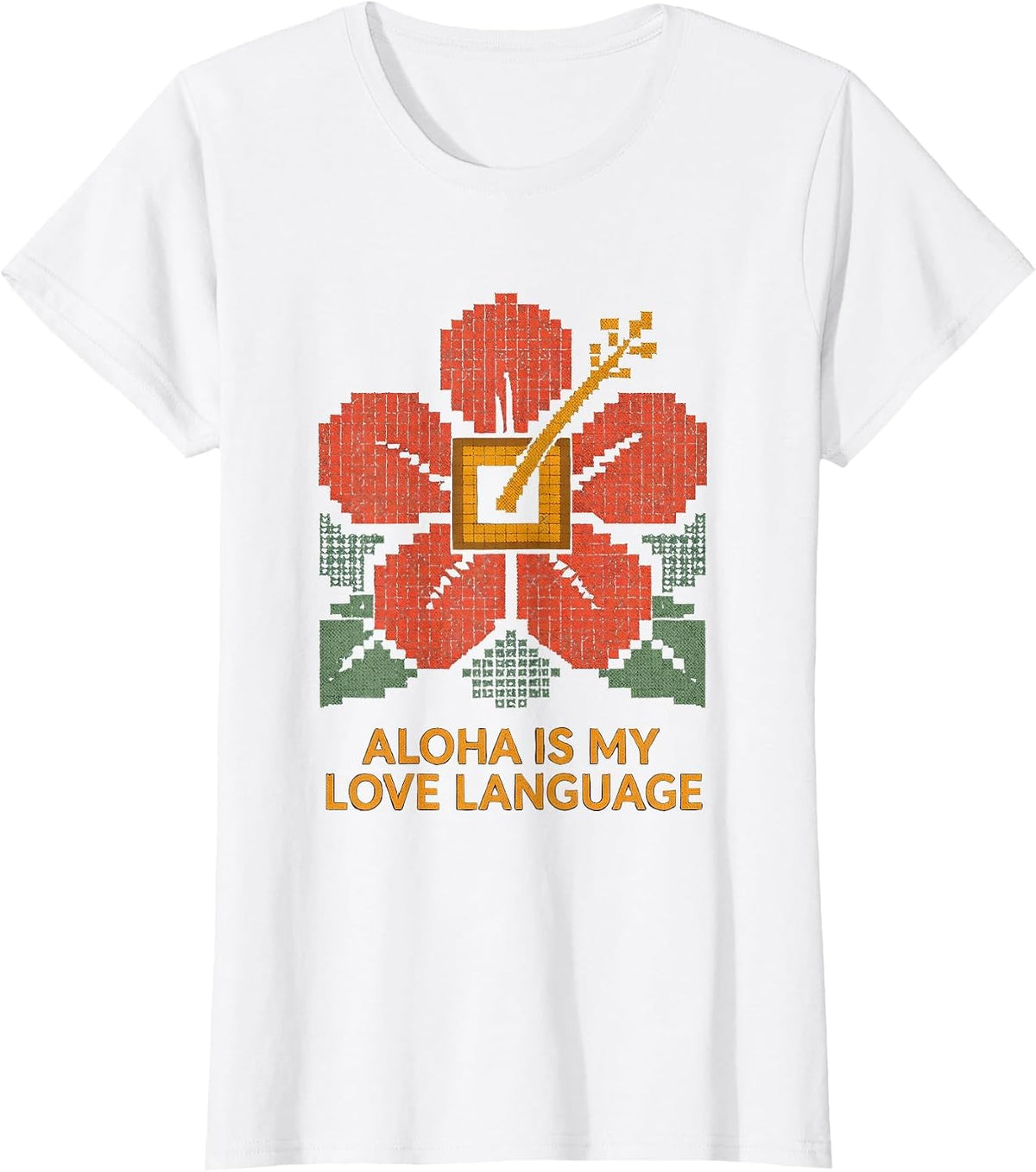 Aloha Is My Love Language Hawaiian Girls Design T-Shirt - White