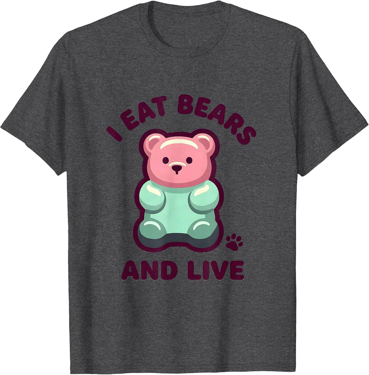 I Eat Bears And Live Funny Gummy Bear Candy Lover Kawaii T-Shirt - Dark Heather Grey