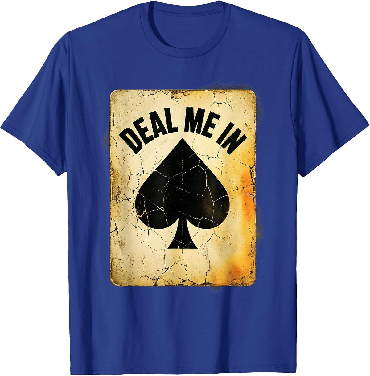 Deal Me In Poker Graphic for Card Players T-Shirt - Royal Blue