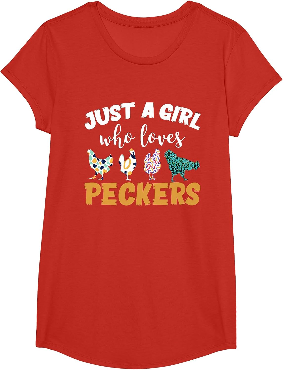 Just a Girl who Loves peckers T-Shirt - Girls Red