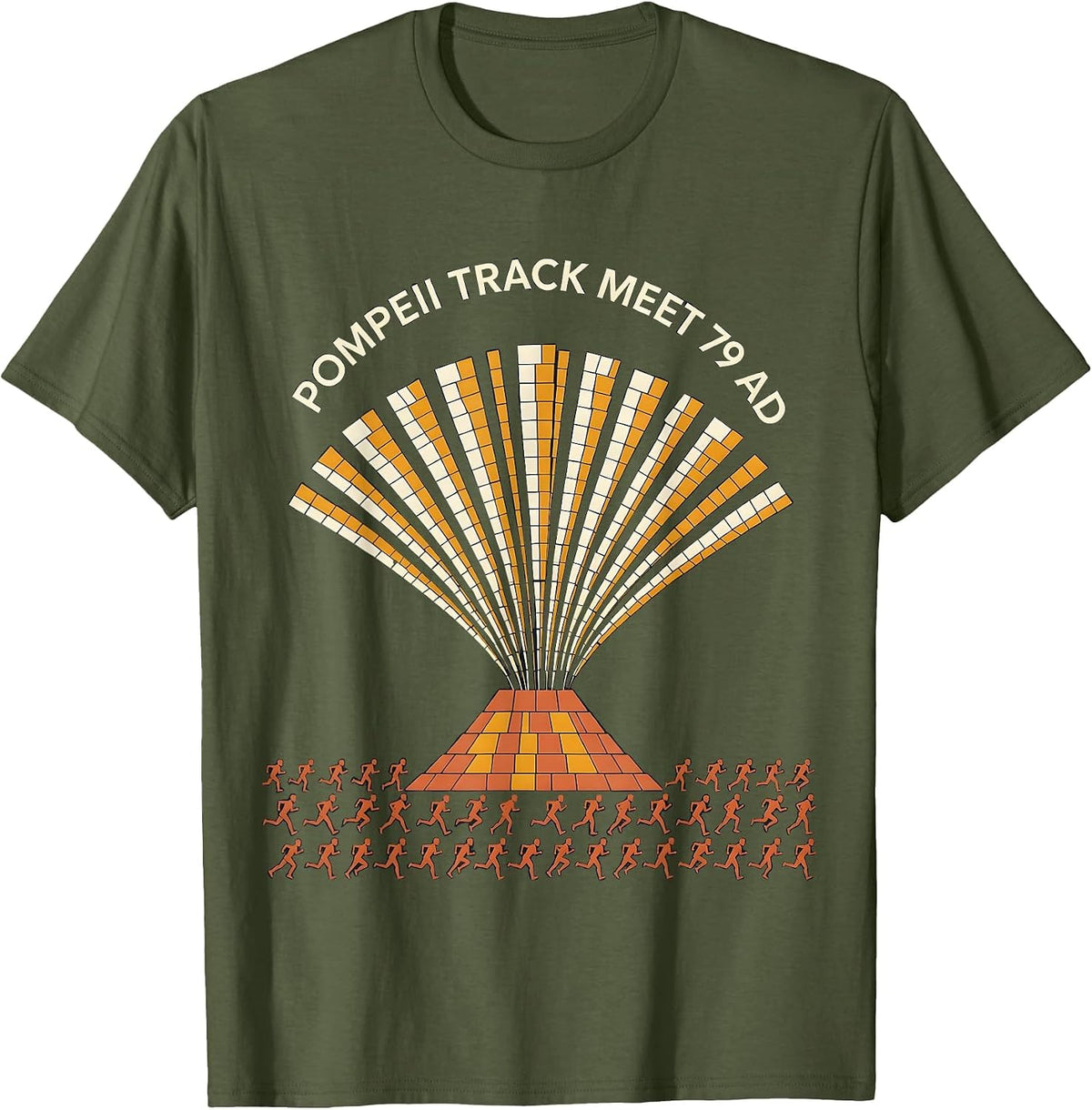 Pompeii Track Meet 79 AD Funny Volcano History Geography T-Shirt - Olive Green