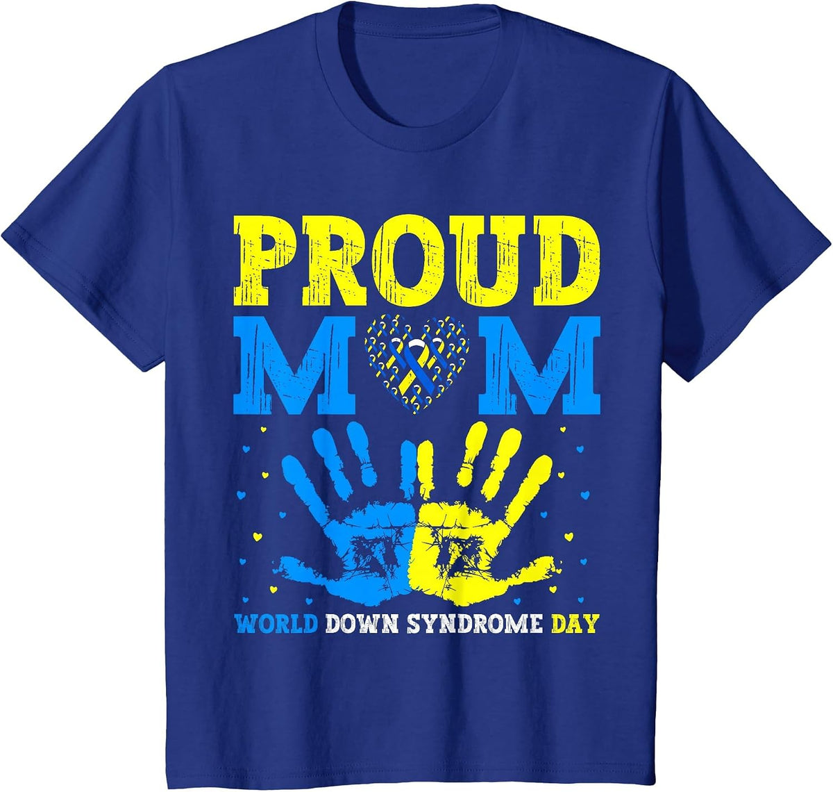 Proud mom World Down Syndrome Awareness Day Ribbon T-Shirt - Royal Blue