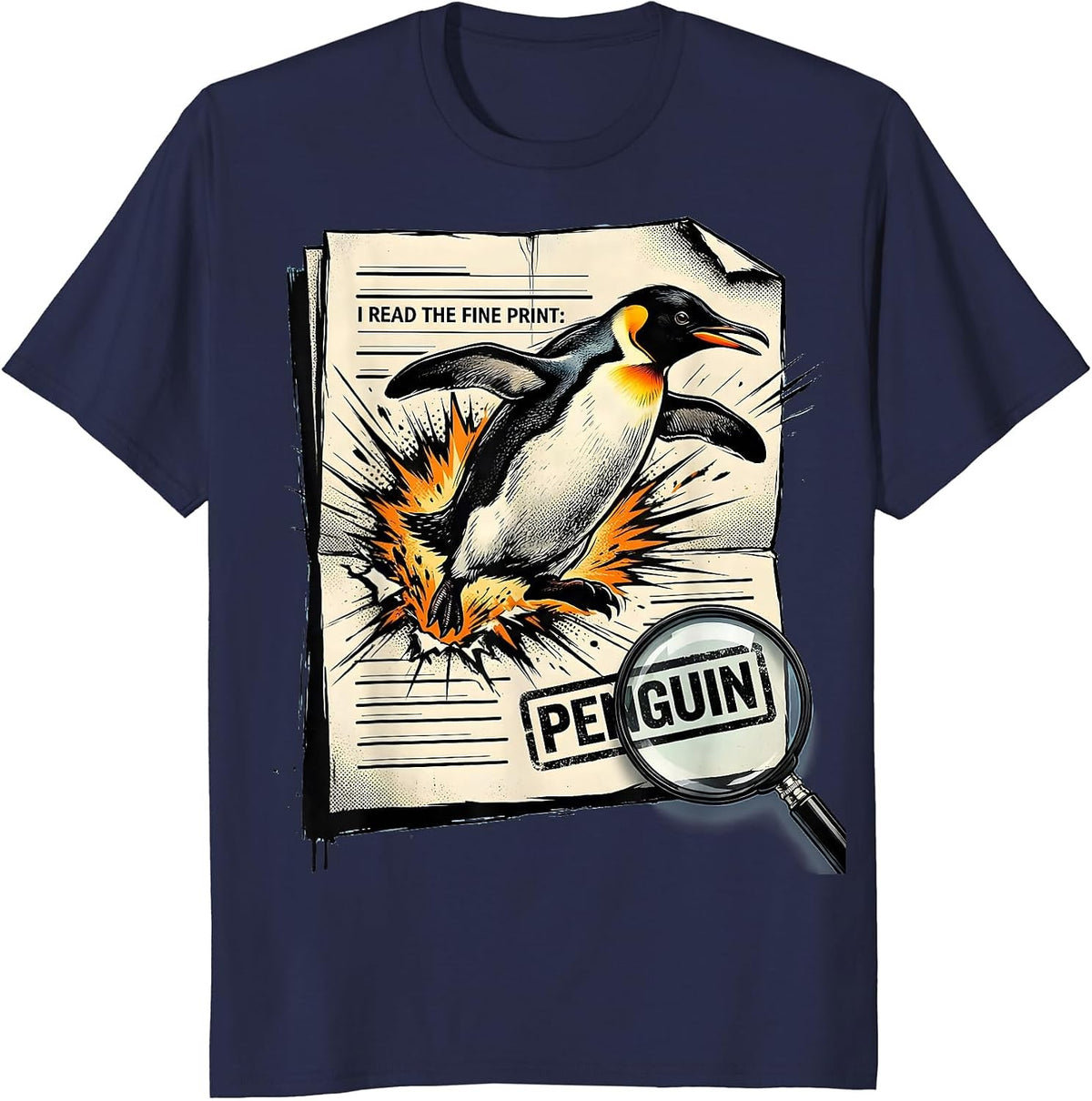 I Read The Fine Print: Penguin Funny Penguin Lover Comic T-Shirt - Navy Blue