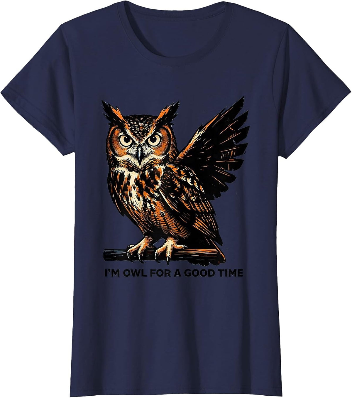 Women's I'm Owl For A Good Time Funny Owl Lover Retro Vintage Humor T-Shirt - Navy Blue