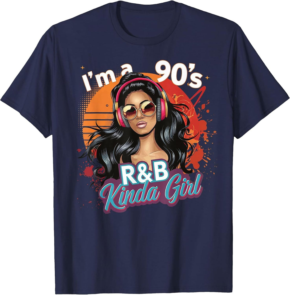I'm a 90's R&b Kinda Girl T-Shirt - Navy Blue