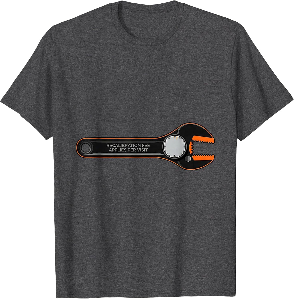 Men's Recalibration Fee Applies Per Visit Funny Skilled Trades T-Shirt - Dark Heather Grey