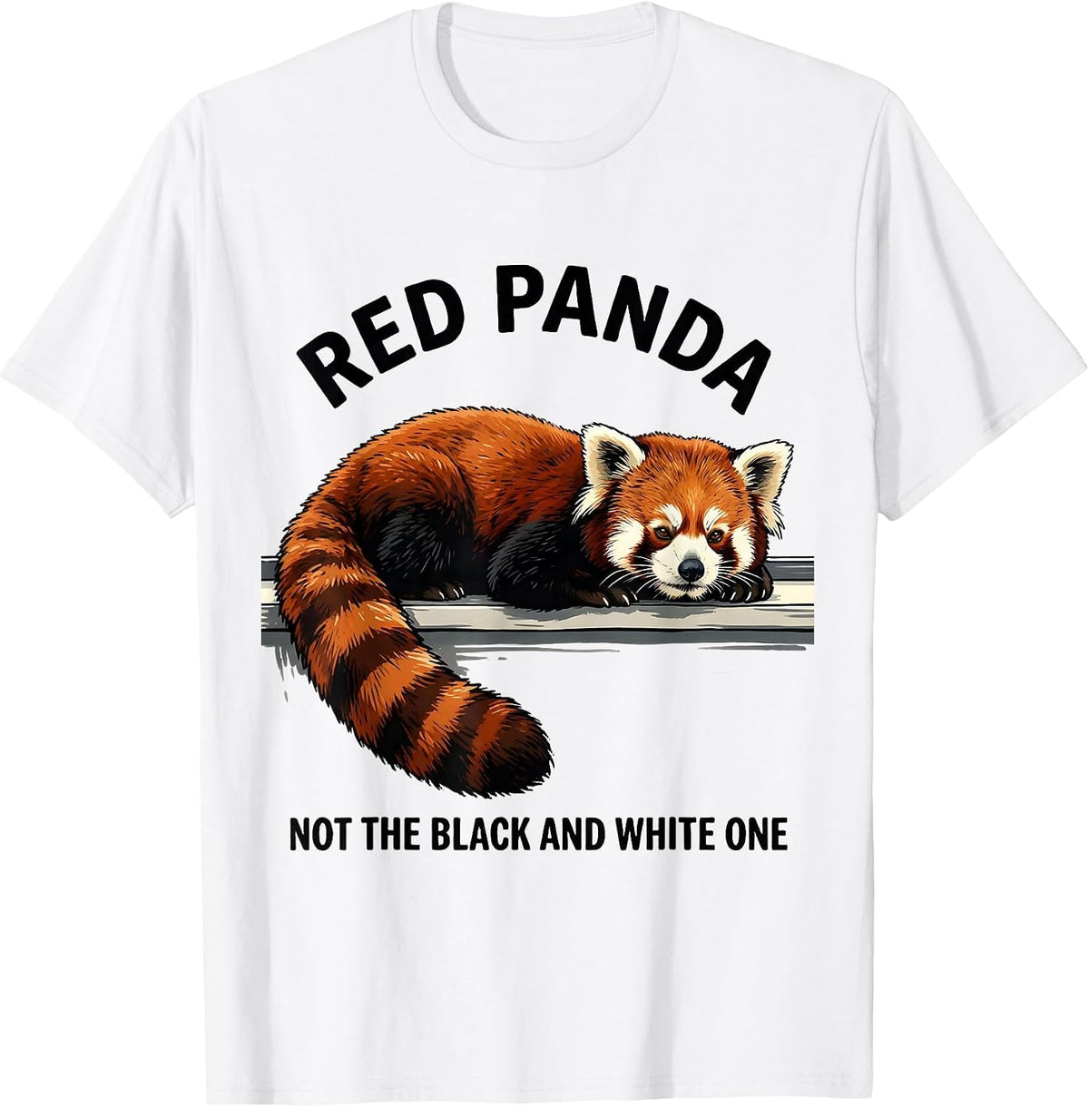 Men's Red Panda Not The Black And White One Funny Animal Lover T-Shirt - White