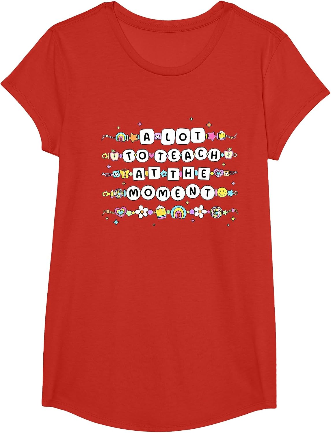 A Lot to Teach At The Moment Teacher Bracelet Back to School T-Shirt - Girls Red