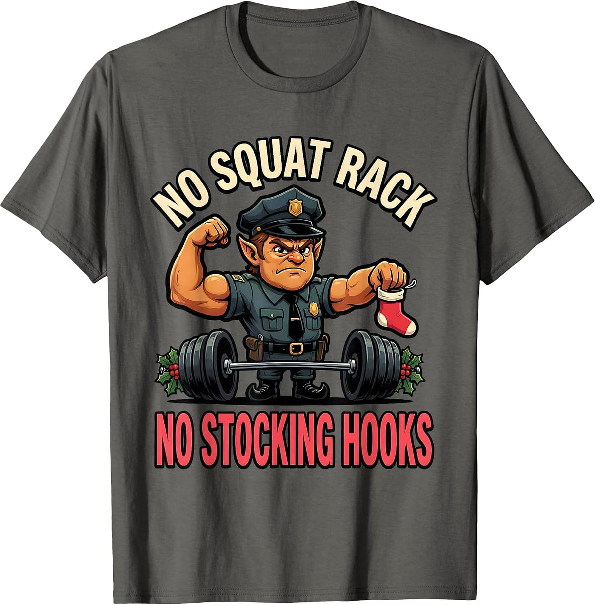 Men's No Squat Rack, No Stocking Hooks Funny Gym Christmas T-Shirt - Asphalt Grey
