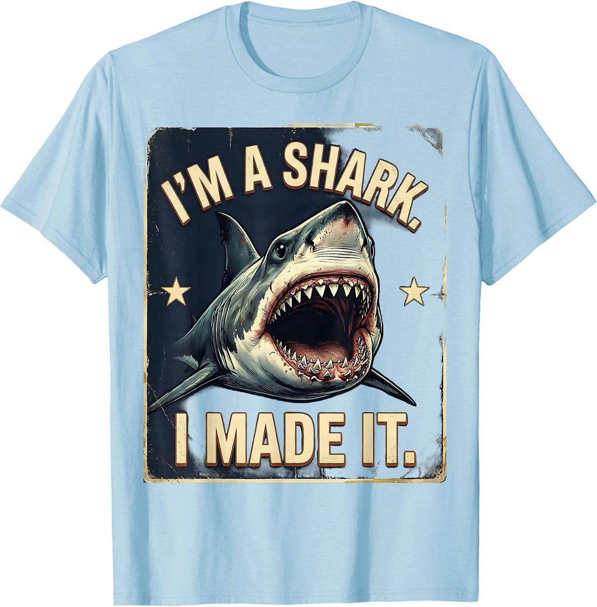 Men's I'm A Shark I Made It Vintage Shark Jaw Halloween Costume T-Shirt - Baby Blue