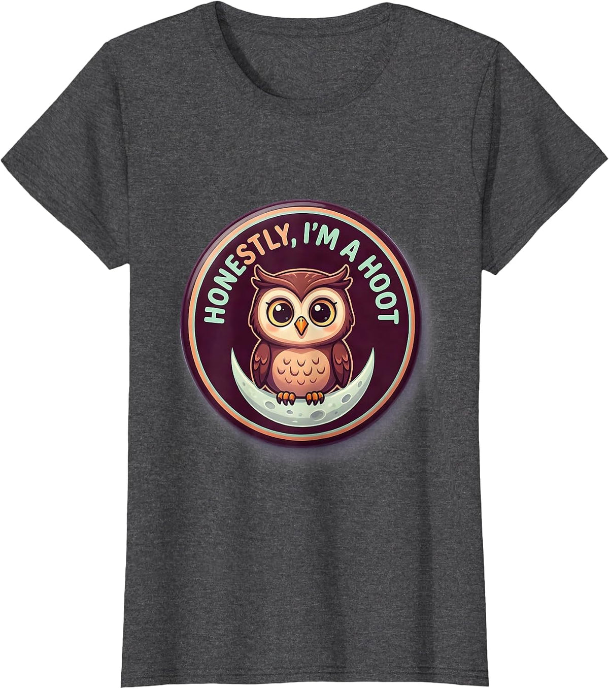 Women's Honestly, I'm A Hoot Cute Kawaii Owl Lover Bird Humor T-Shirt - Dark Heather Grey