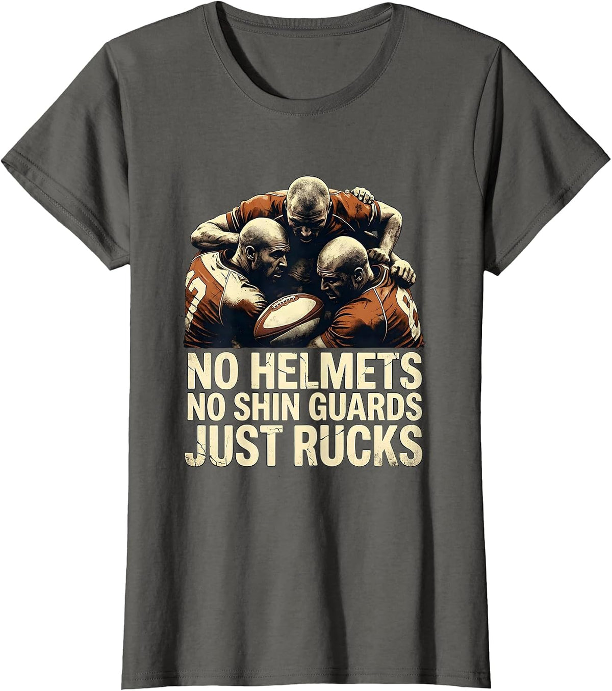 Women's No Helmets No Shin Guards Just Rucks Funny Rugby Player Fan T-Shirt - Asphalt Grey