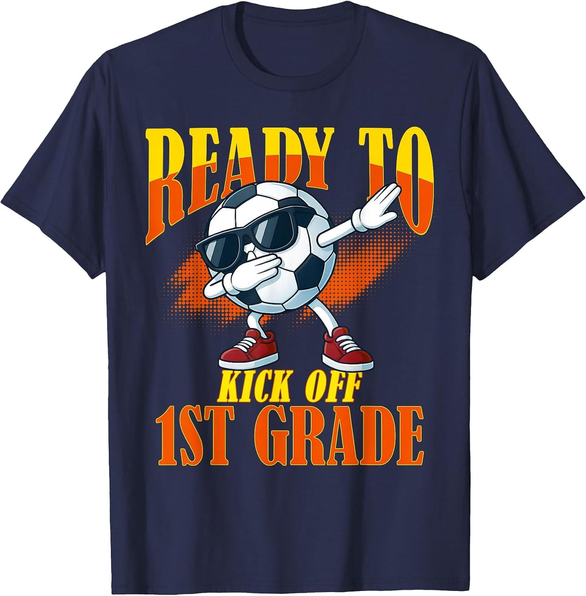 Ready to Kick Off 1st Grade Student Teacher Soccer Lover T-Shirt - Navy Blue