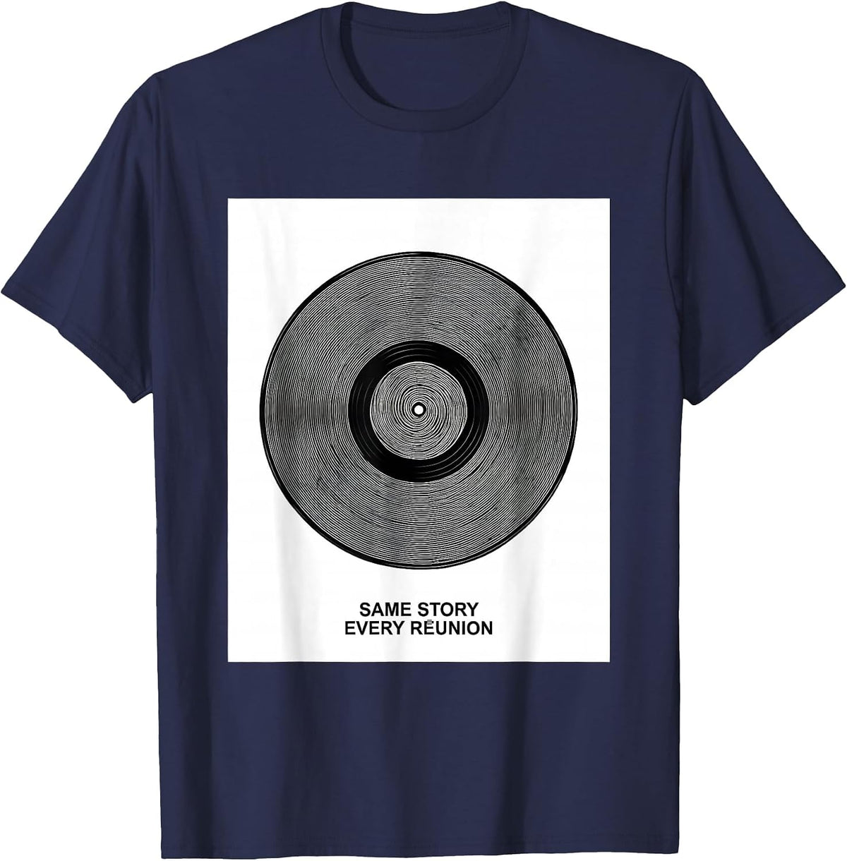 Men's Same Story, Every Reunion Funny Family Reunion Matching T-Shirt - Navy Blue