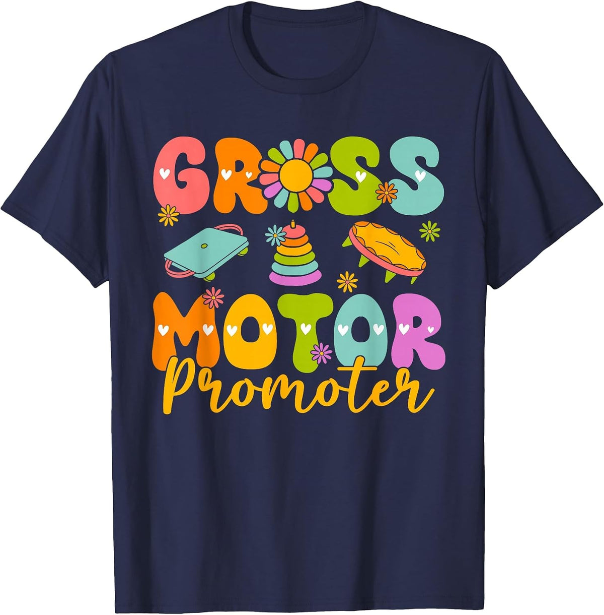 Gross Motor Promoter Pediatric Physical Therapy Pt Therapist T-Shirt - Navy Blue