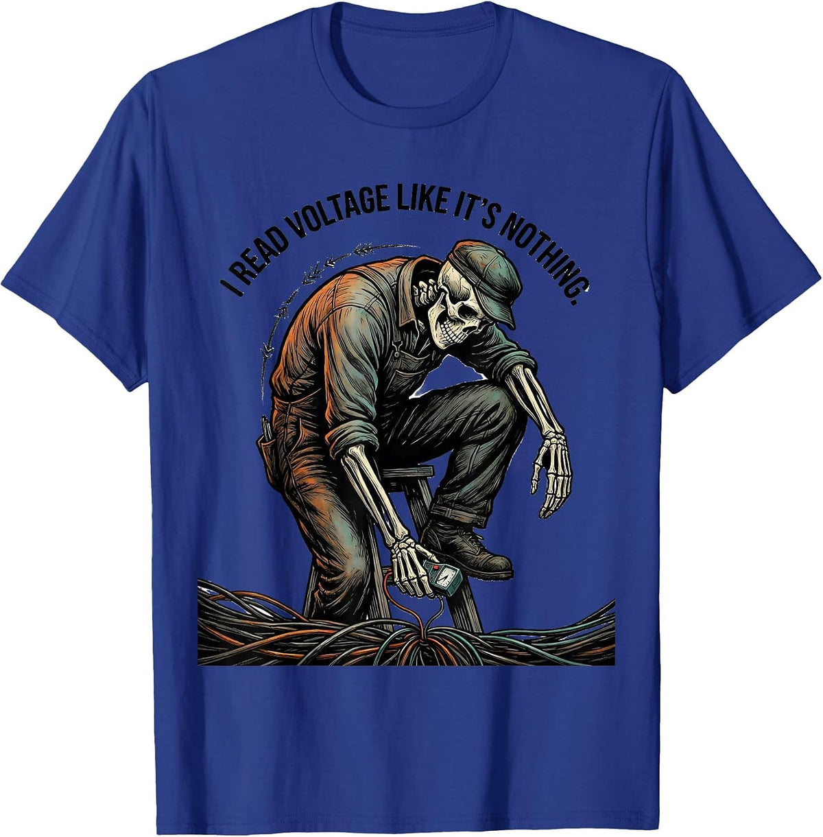 I Read Voltage Like It's Nothing Funny Electrician Skeleton T-Shirt - Royal Blue