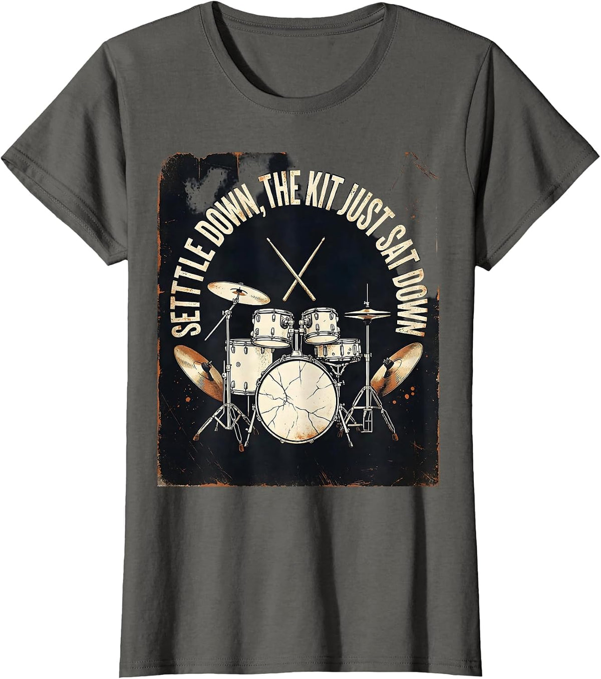 Women's Settle Down, The Kit Just Sat Down Funny Drummer Drumset T-Shirt - Asphalt Grey