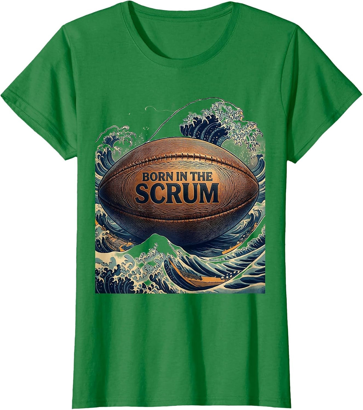 Women's Born in the Scrum Rugby Graphic Design T-Shirt - Kelly Green