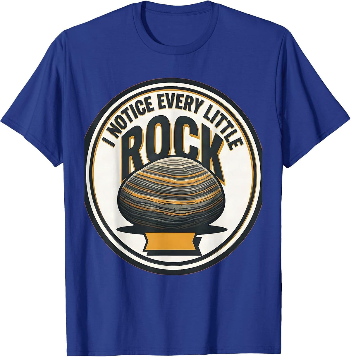 Men's I Notice Every Little Rock Funny Rock Collector Geology T-Shirt - Royal Blue