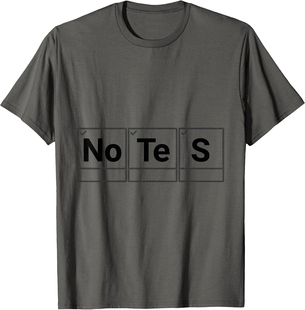 Men's NoTeS Minimalist Chemistry Pun Humor Science Enthusiast Gift T-Shirt - Asphalt Grey