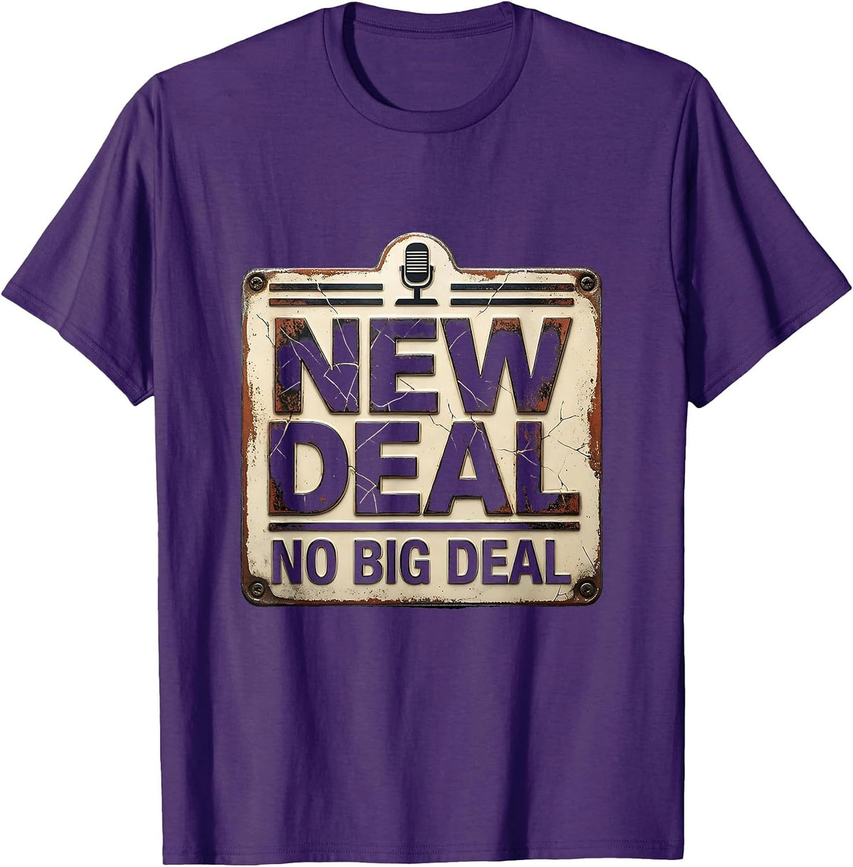 Men's New Deal No Big Deal Distressed History Buff Meme Humor T-Shirt - Purple