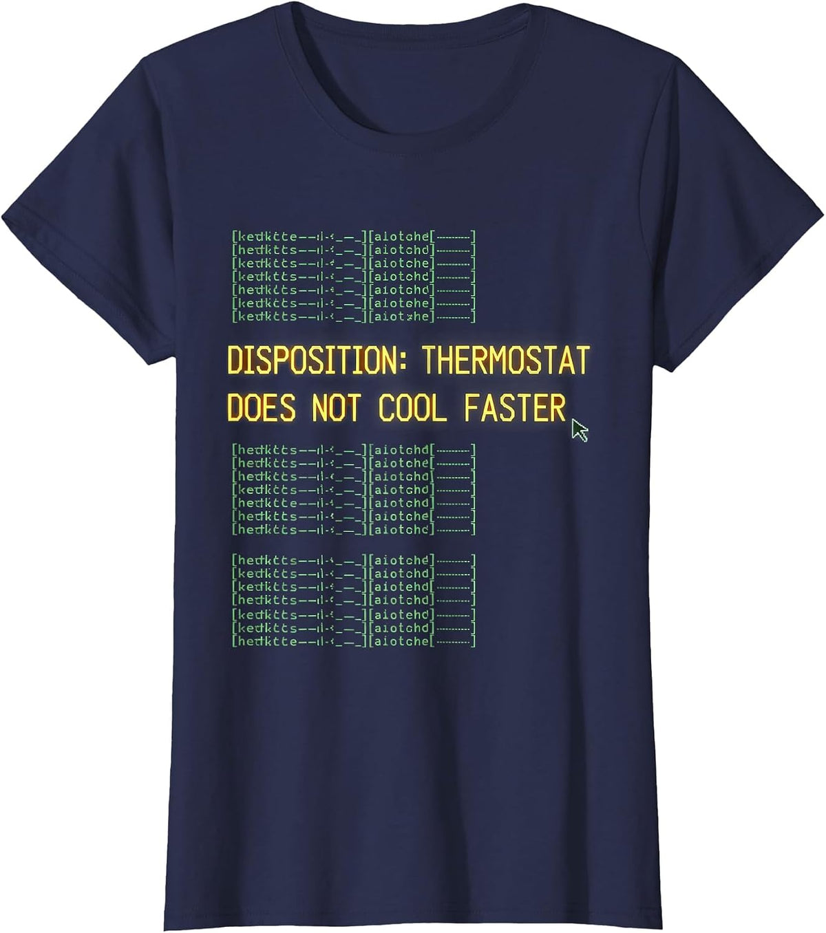 Women's DISPOSITION: THERMOSTAT DOES NOT COOL FASTER Technician T-Shirt - Navy Blue