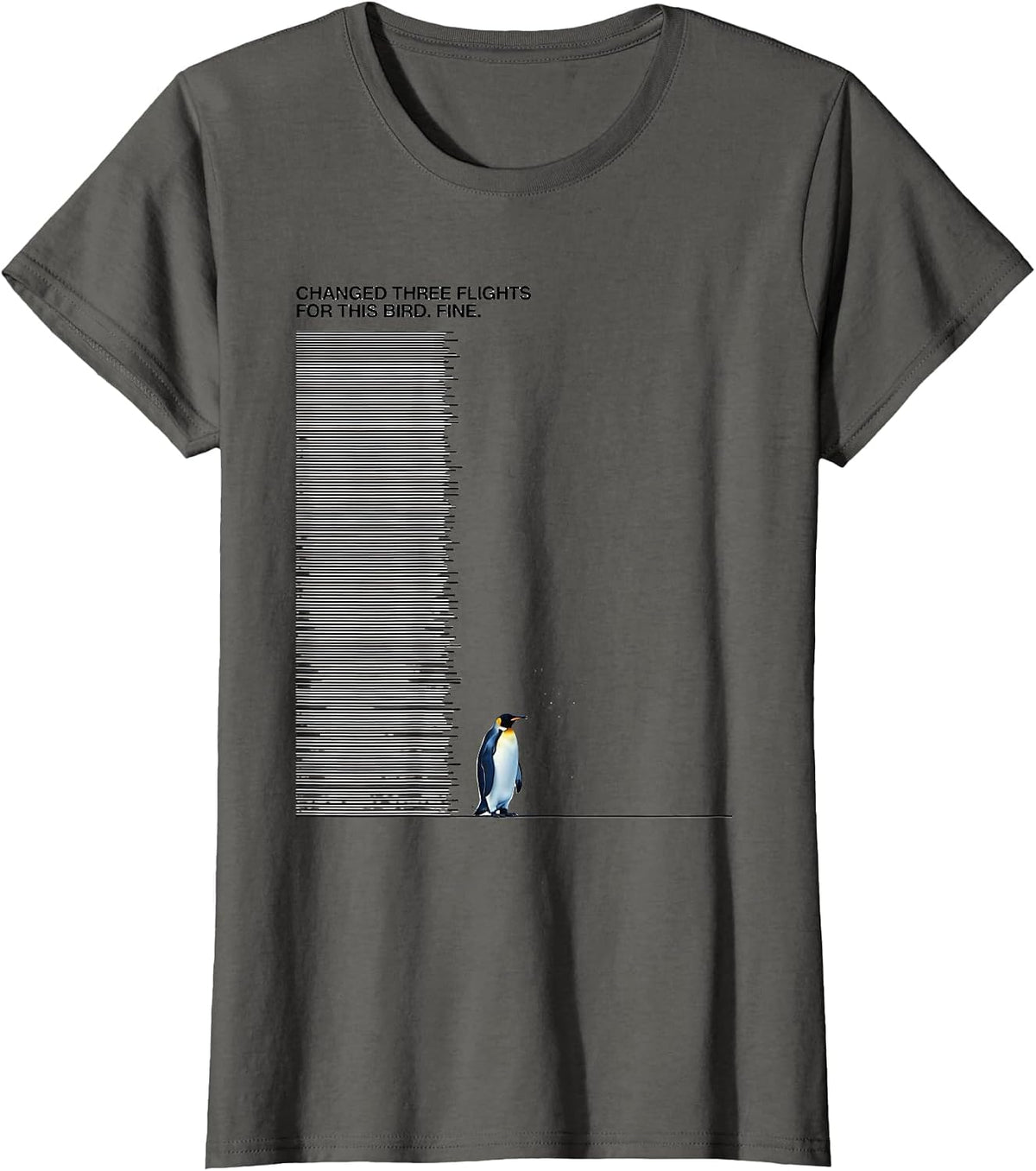 Women's Changed Three Flights For This Bird. Fine. Penguin Lover T-Shirt - Asphalt Grey