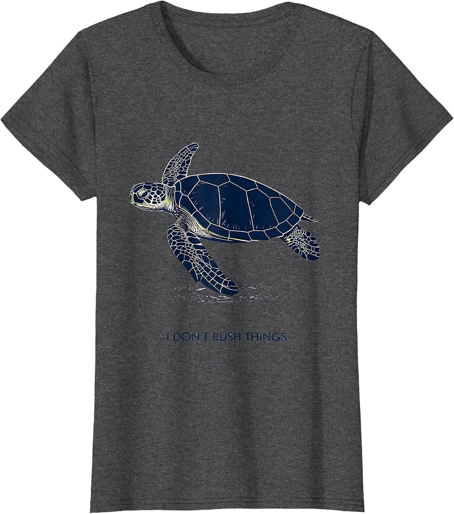 Women's I Don't Rush Things Funny Sea Turtle Lover Pet Humor T-Shirt - Dark Heather Grey