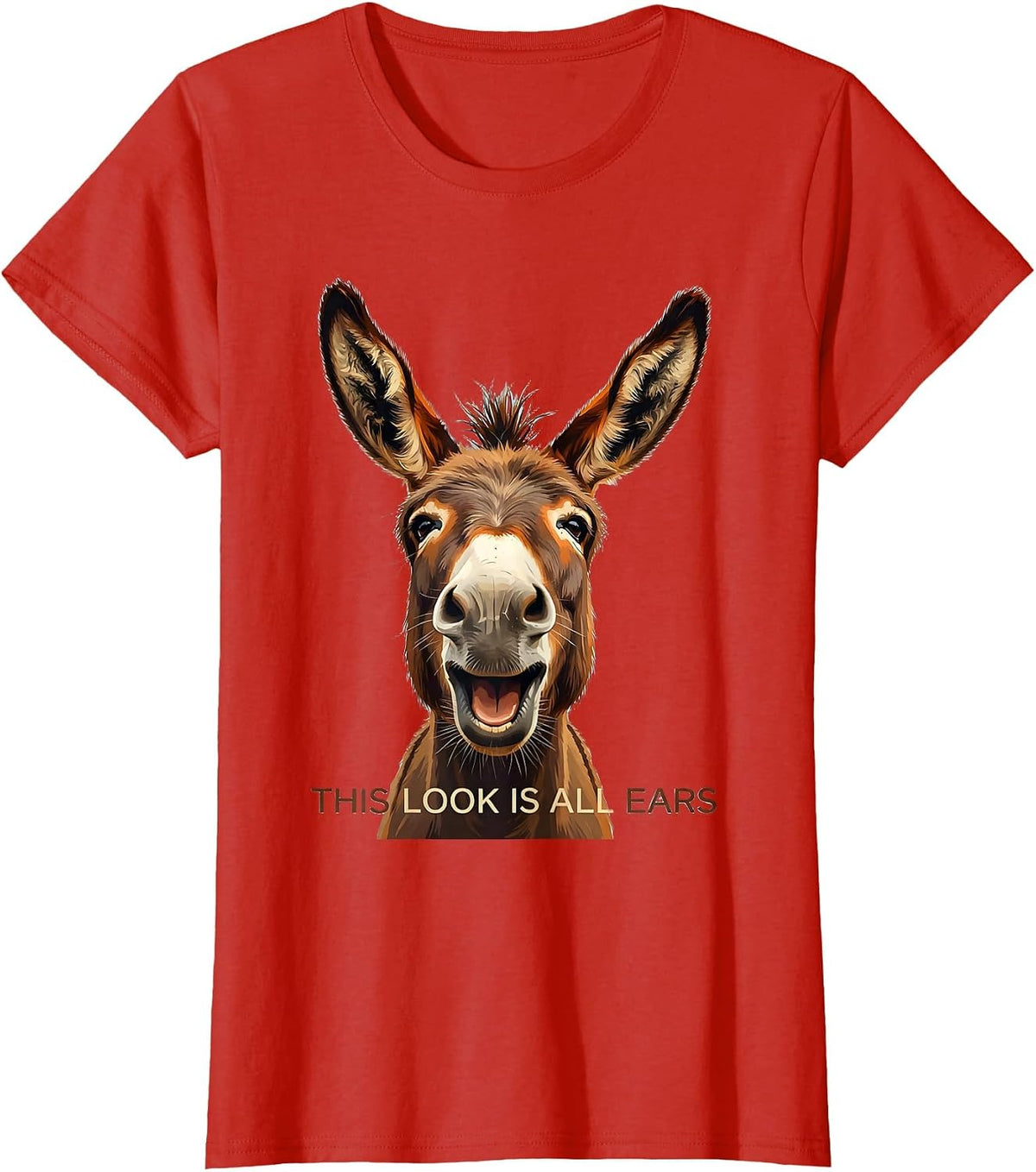 Women's This Look Is All Ears Funny Donkey Costume Animal Lover T-Shirt - Red