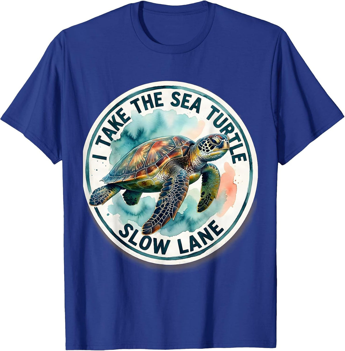 Men's I Take The Sea Turtle Slow Lane Watercolor Ocean Animal T-Shirt - Royal Blue