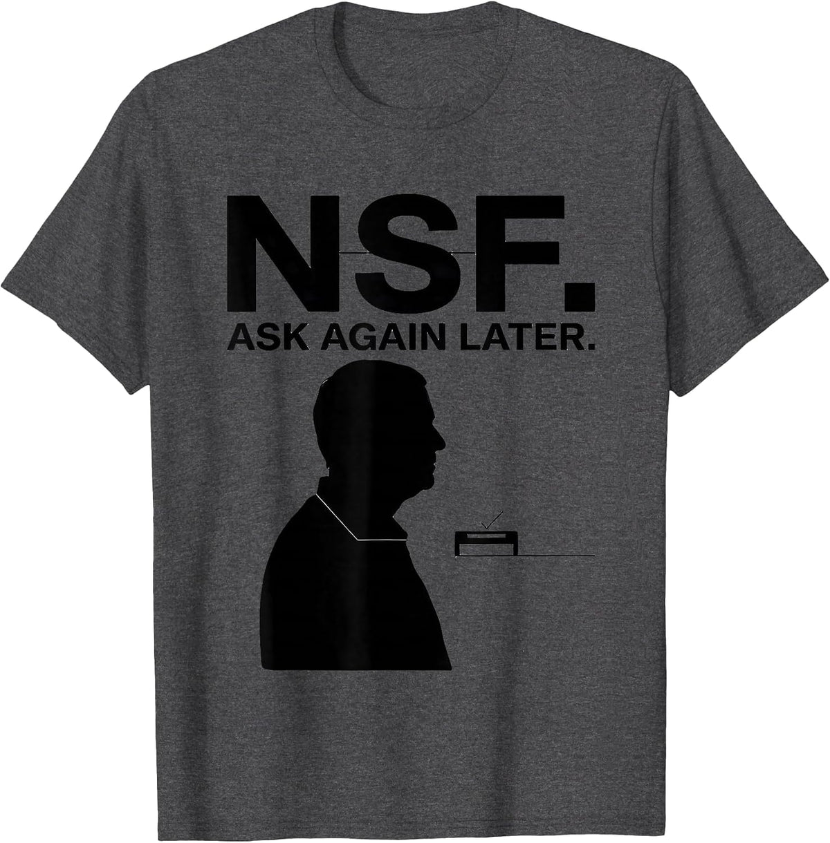 NSF Ask Again Later Funny Vet Tech Veterinary Technician T-Shirt - Dark Heather Grey