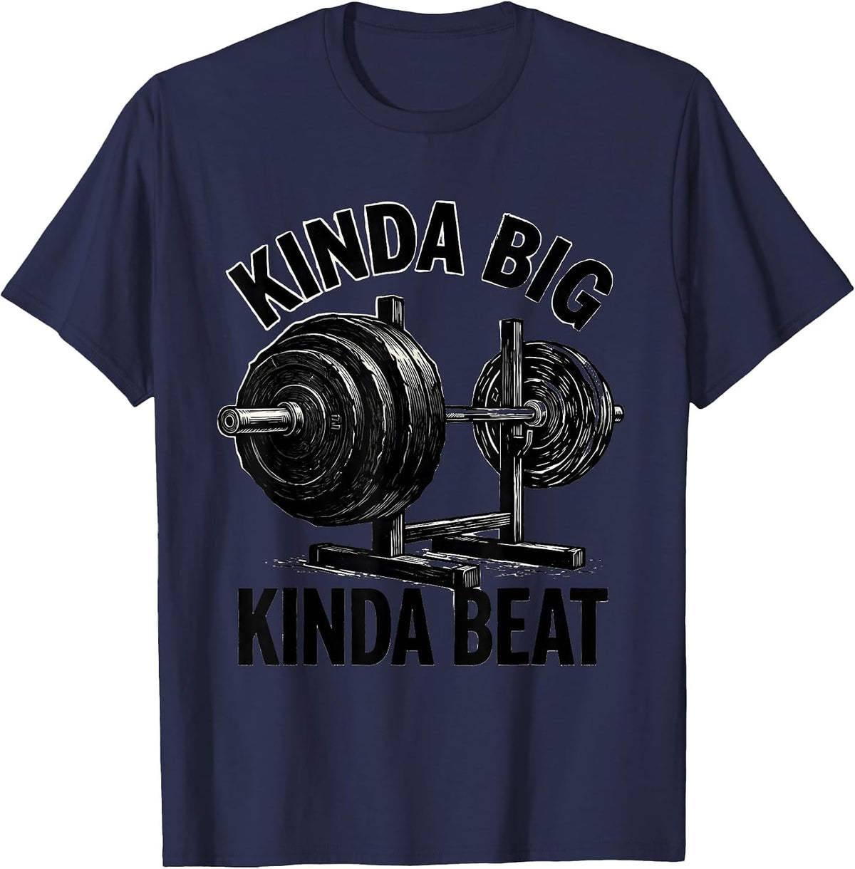 Men's Kinda Big Kinda Beat Linocut Gym Workout Humor Weightlifting T-Shirt - Navy Blue