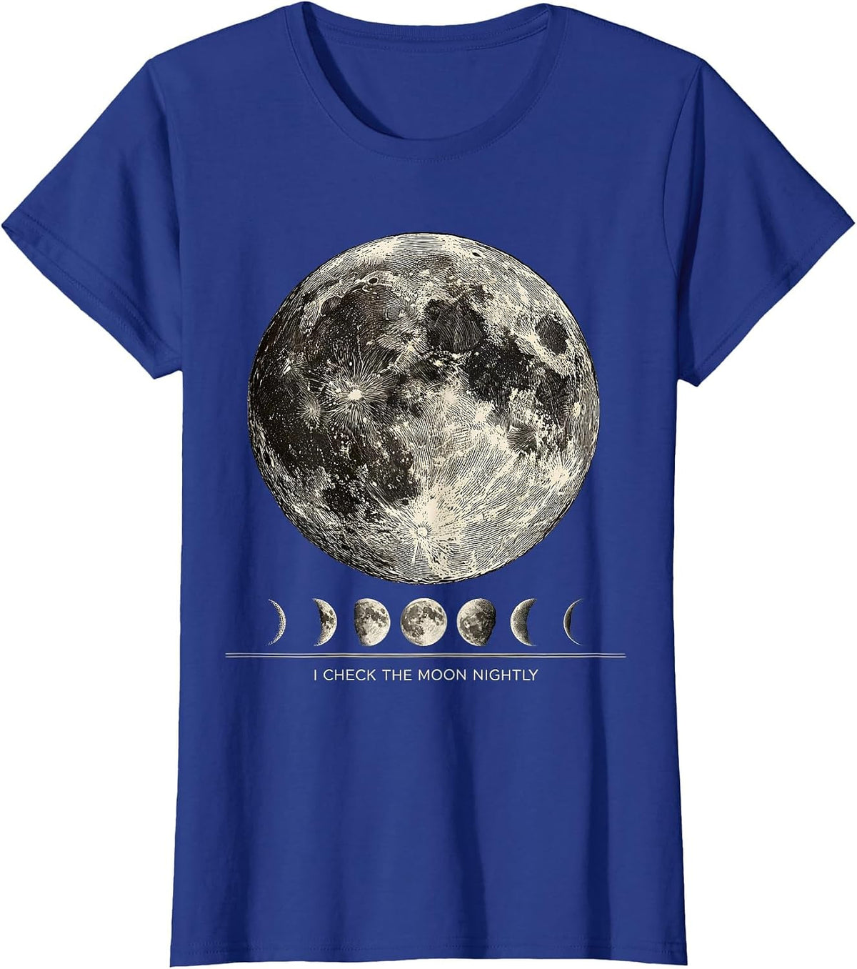 Women's I Check The Moon Nightly Celestial Astronomy Gift for Space T-Shirt - Royal Blue