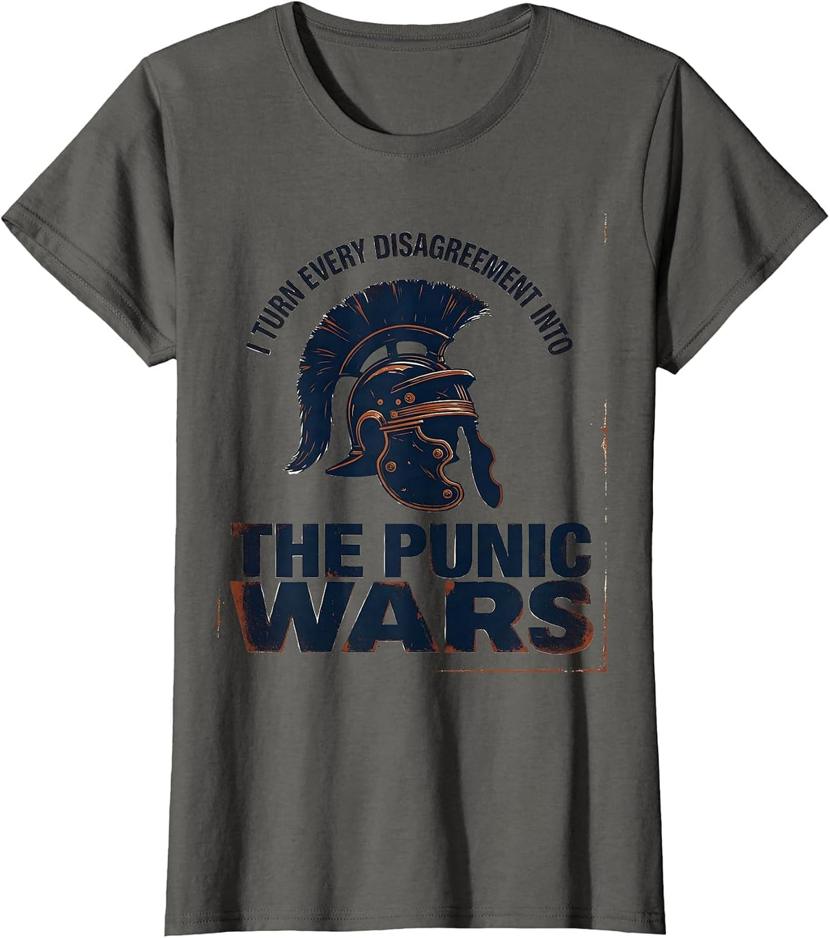 Women's I Turn Every Disagreement Into The Punic Wars History T-Shirt - Asphalt Grey