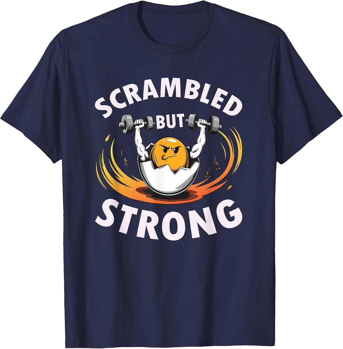 Scrambled But Strong Funny Egg Gym Workout Fitness T-Shirt - Navy Blue
