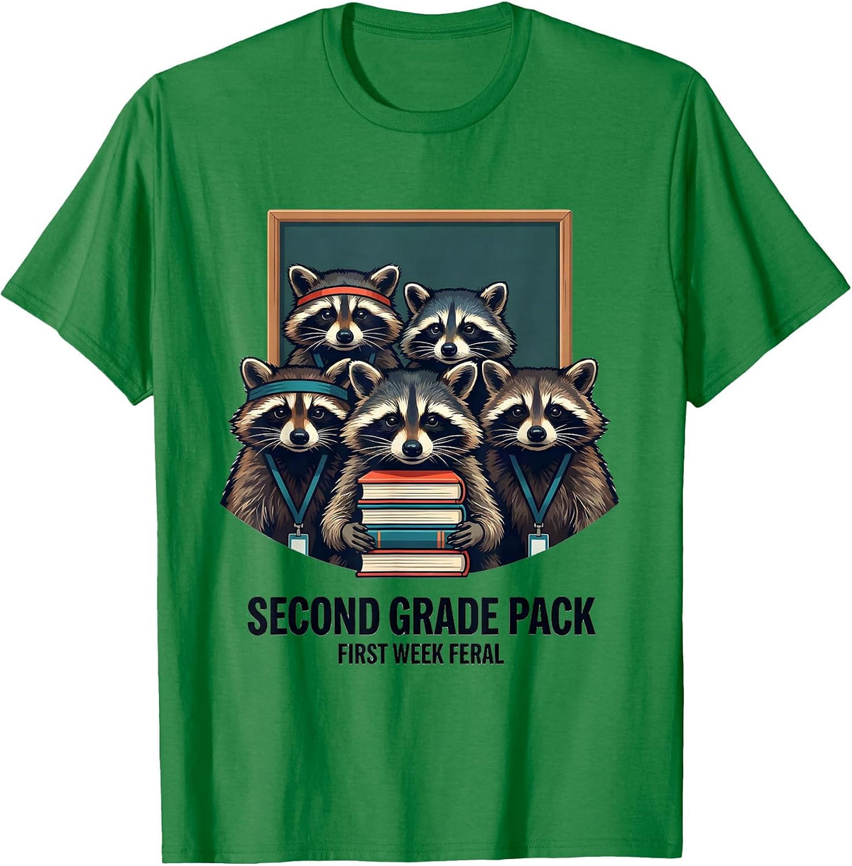 Men's Second Grade Pack First Week Feral Funny Teacher Back T-Shirt - Kelly Green
