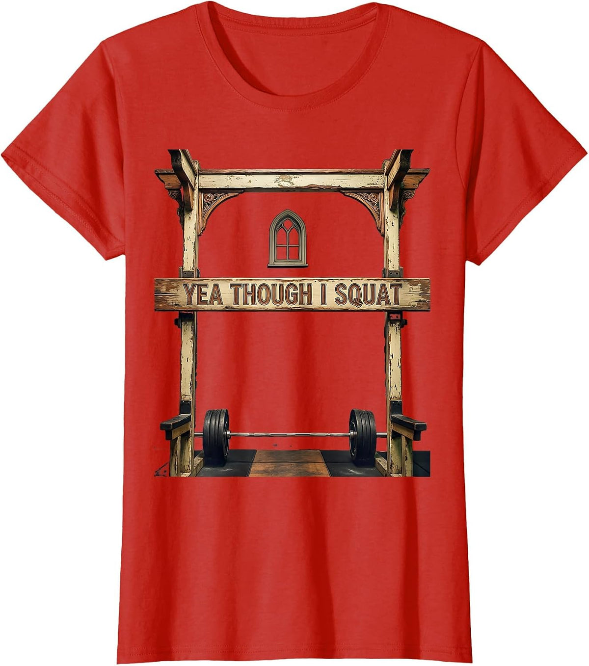 Women's Yea Though I Squat Vintage Christian Gym Weightlifting Humor T-Shirt - Red
