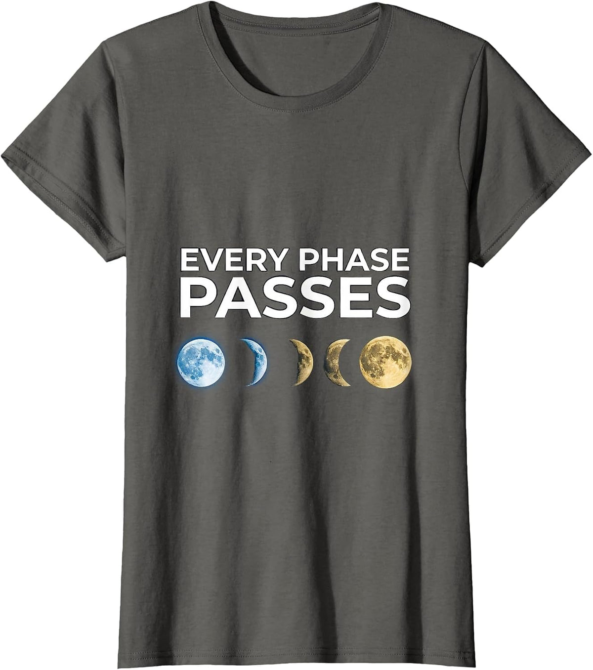 Women's Every Phase Passes Cosmic Moon Phases Astronomy Celestial T-Shirt - Asphalt Grey