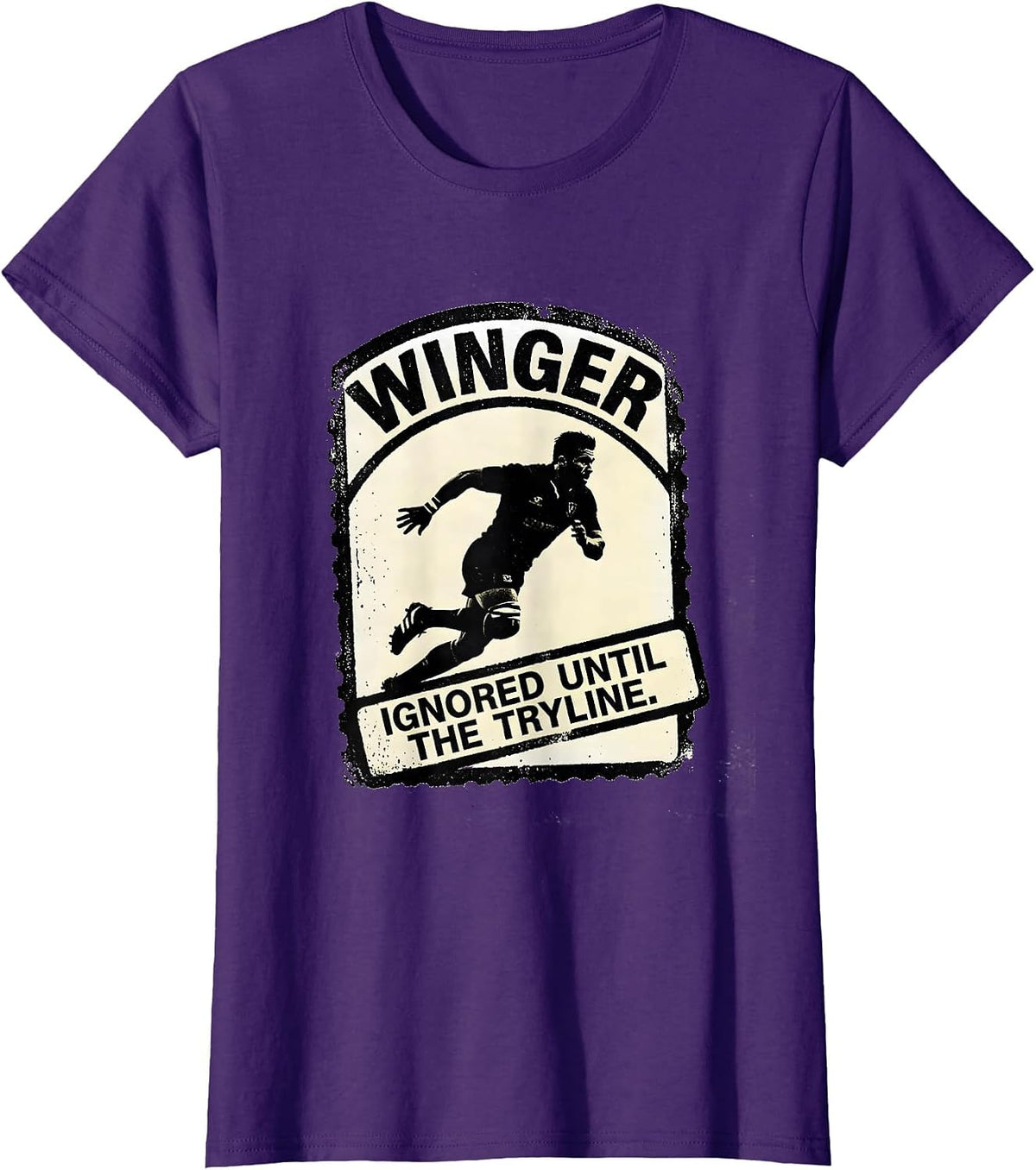 Women's Winger Ignored Until The Tryline Rugby Player Humor T-Shirt - Purple