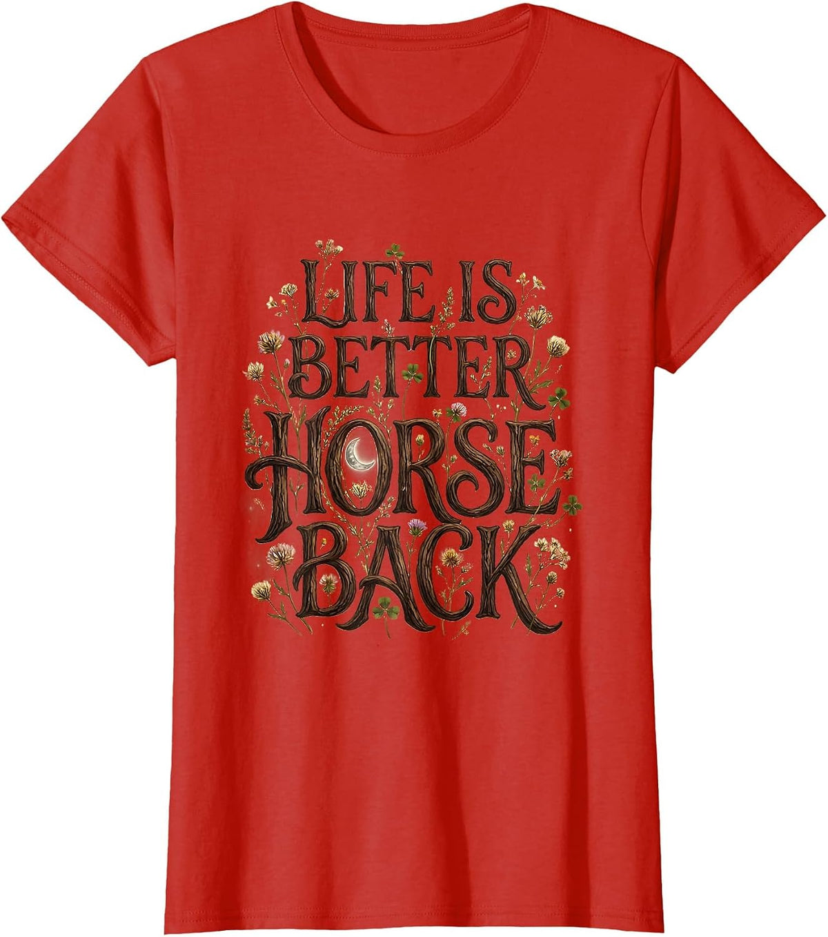 Life Is Better Horseback Equestrian Design T-Shirt - Red