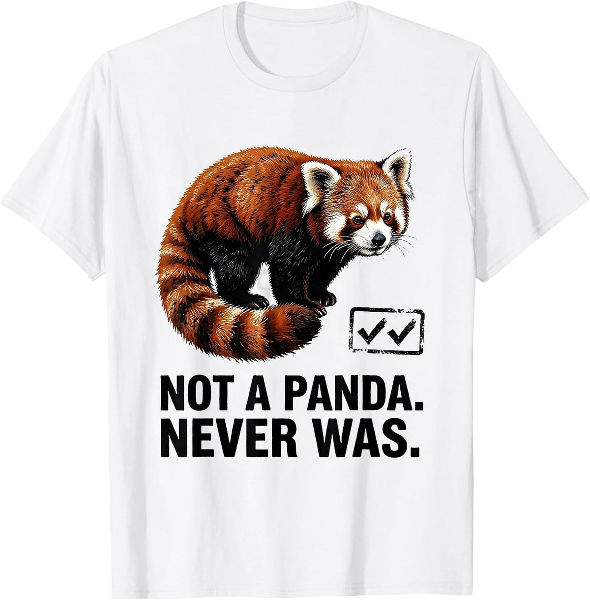 Men's Not A Panda Never Was Funny Red Panda Animal Lover Humor T-Shirt - White