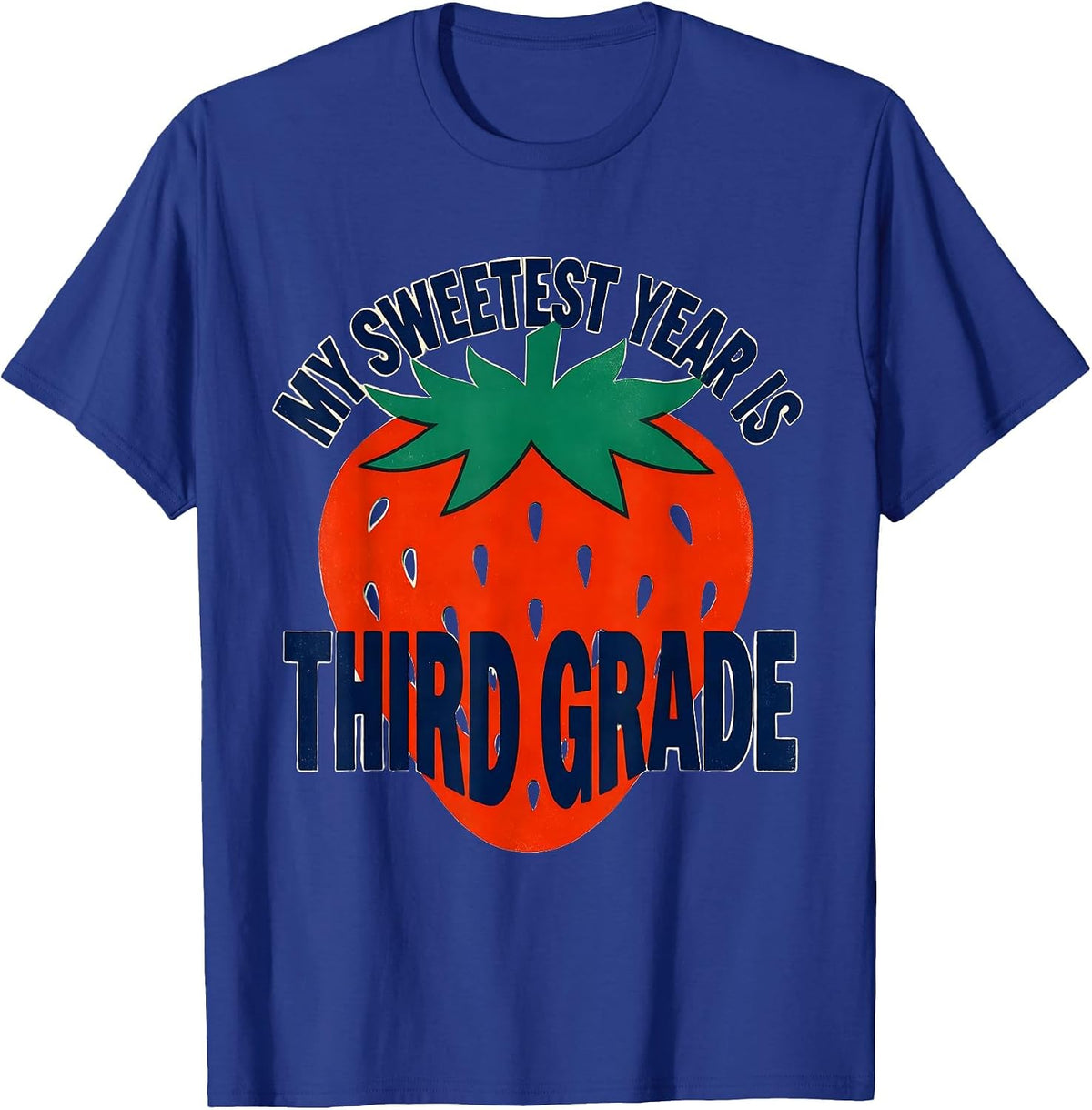 Men's My Sweetest Year Is Third Grade Strawberry Teacher Back T-Shirt - Royal Blue