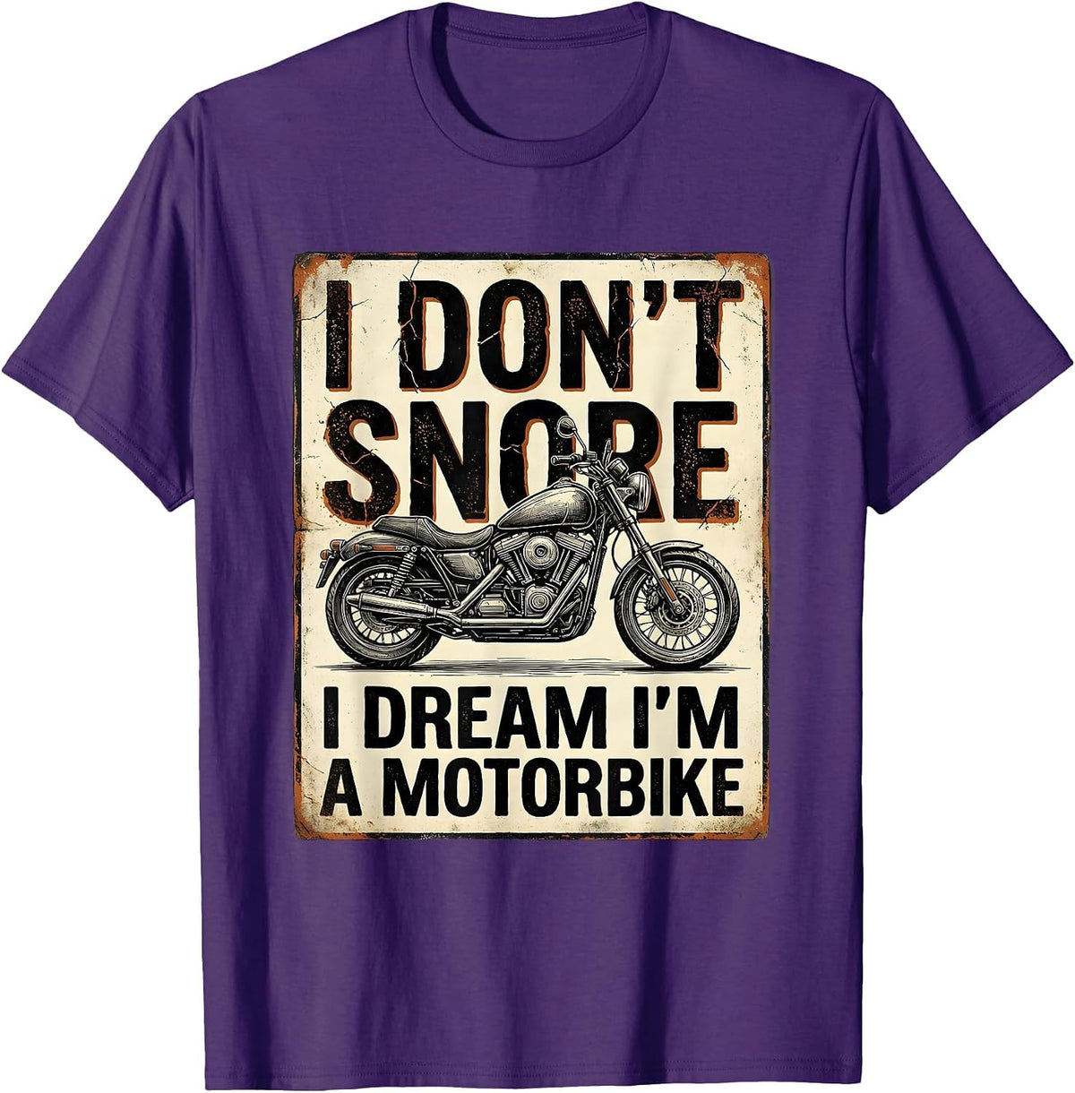 I Don't Snore I Dream I'm A Motorbike Biker T-Shirt - Purple