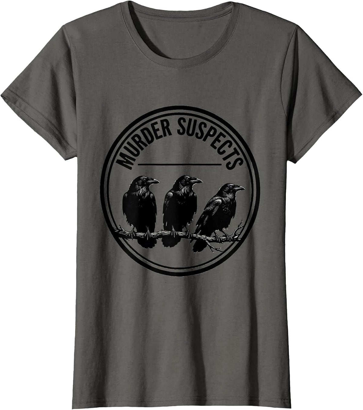Women's Murder Suspects Silhouetted Crows Bird Lover Dark Humor T-Shirt - Asphalt Grey